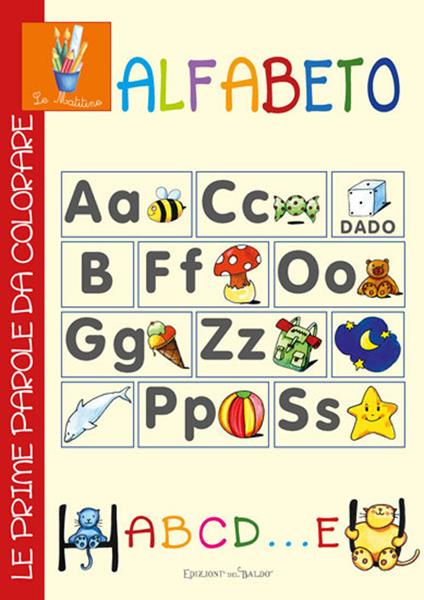 Alfabeto abcd... e. Le prime parole da colorare. Ediz. illustrata - Stefania Scalone,Giulia Pianigiani - copertina