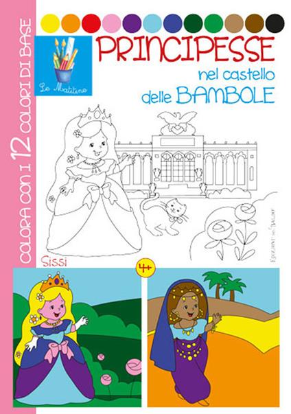 Principesse nel castello delle bambole. Ediz. illustrata - Serena Riffaldi,Giulia Pianigiani - copertina