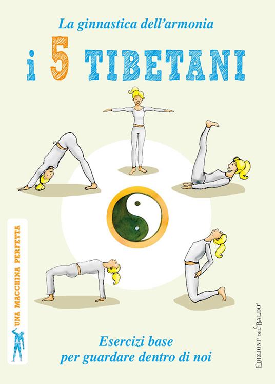 I 5 tibetani. La ginnastica dell'armonia. Esercizi base per guardare dentro di noi - Sara Rapa - copertina