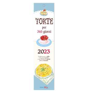 Image of Torte per 365 giorni. Mini calendario 2023