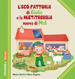 L'eco fattoria di Giulio e la mietitrebbia nuova di Mat. Ediz. a colori