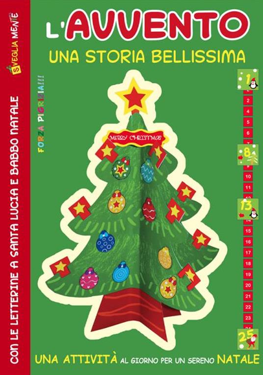 L' Avvento una storia bellissima con le letterine a Santa Lucia e Babbo Natale. Ediz. a colori - copertina