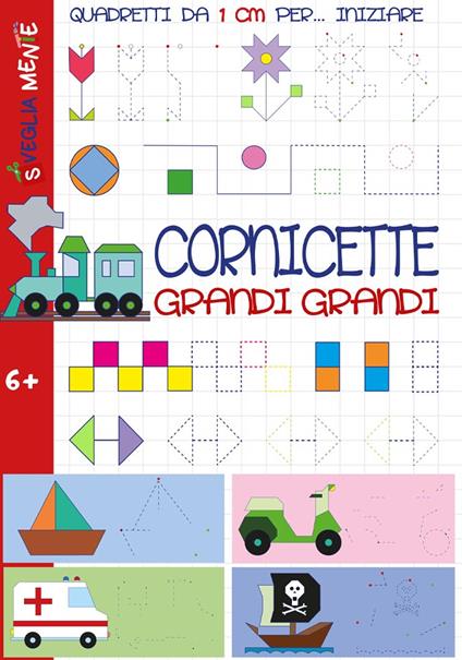 Cornicette grandi grandi. Quadretti da 1 cm per iniziare. Ediz. illustrata - Martina Zullini,Anastasia Zanoncelli - copertina