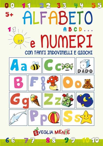 Alfabeto abcd... e numeri con tanti indovinelli e giochi - Anastasia Zanoncelli - copertina