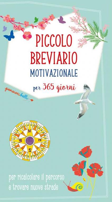 Piccolo breviario motivazionale per 365 giorni per ricalcolare il percorso e trovare nuove strade - copertina