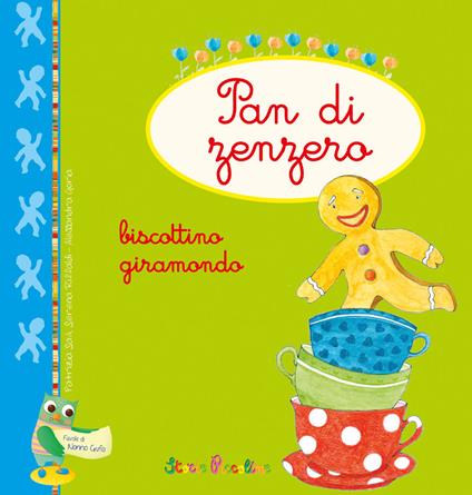 Pan di zenzero. Biscottino giramondo. Ediz. illustrata - Patrizia Savi,Serena Riffaldi - copertina