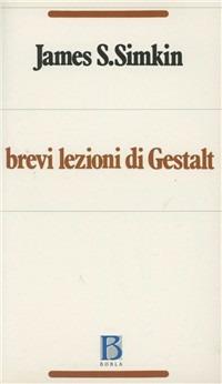 Brevi lezioni di Gestalt - James S. Simkin - copertina