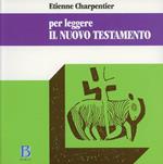 Per leggere il Nuovo Testamento