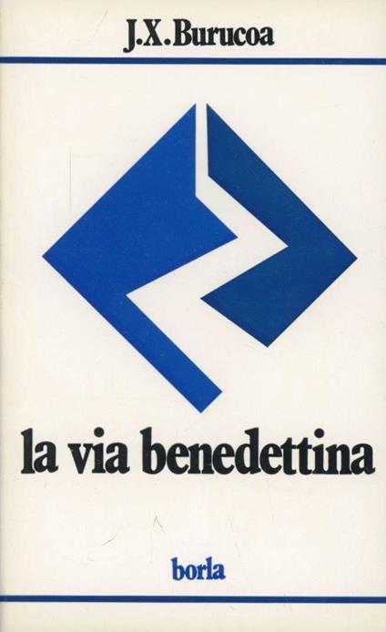 La via benedettina - J. X. Burucoa - copertina