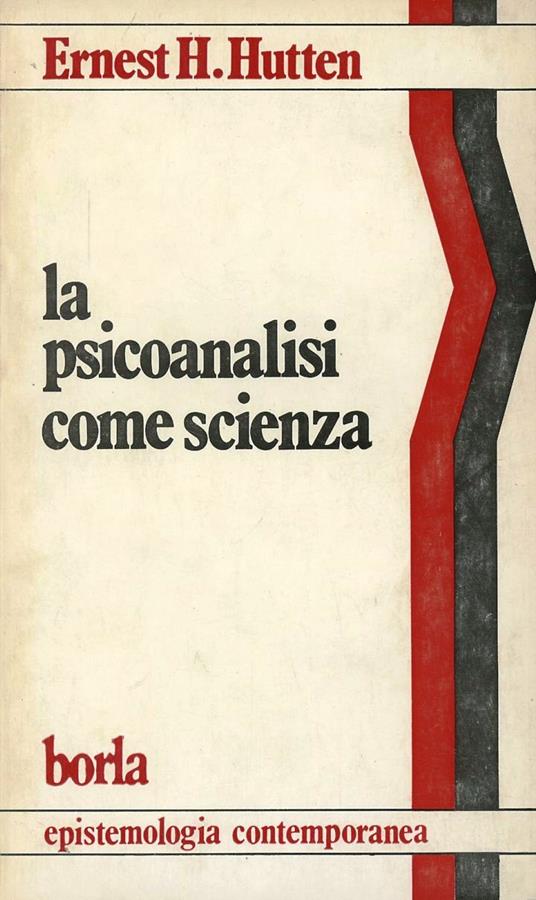 La psicoanalisi come scienza - Ernest H. Hutten - copertina