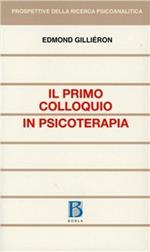 Il primo colloquio in psicoterapia