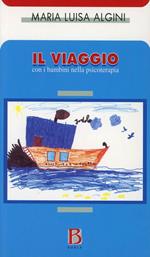 Il viaggio. Con i bambini nella psicoterapia