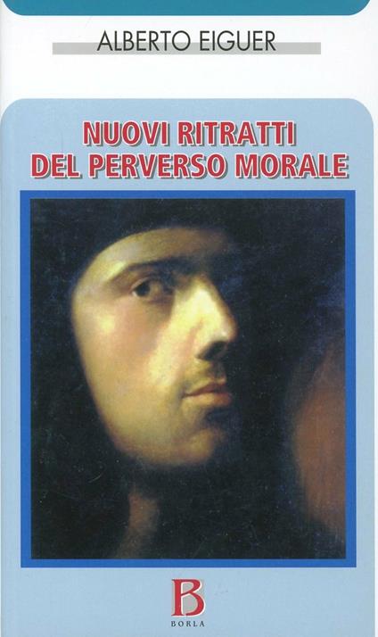 Nuovi ritratti del perverso morale - Alberto Eiguer - copertina