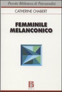 Femminile melanconico - Catherine Chabert - copertina