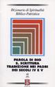 Dizionario di spiritualità biblico-patristica. Vol. 48: Parola di Dio. S. Scrittura. Tradizione nei Padri dei secoli IV e V.