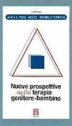 Nuove prospettive nella psicoterapia-psicoanalitica genitore-bambino