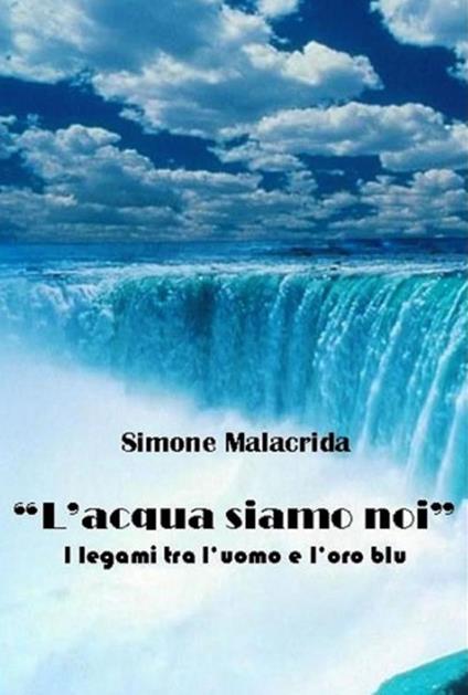 L'acqua siamo noi - Simone Malacrida - copertina