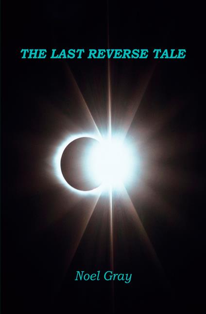 The last reverse tale - Noël Gray - copertina