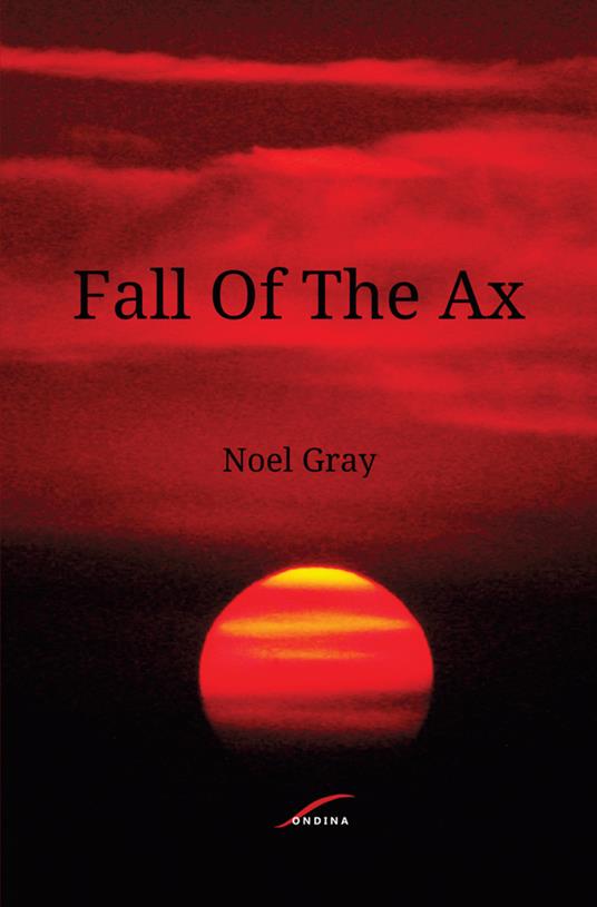 Fall of the ax - Noël Gray - copertina