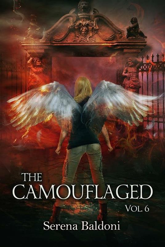 The camouflaged. Vol. 6 - Serena Baldoni - ebook