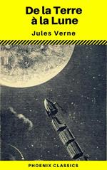 De la Terre á la Lune (Annoté) (Phoenix Classics)