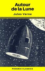 Autour de la Lune (Phoenix Classics)