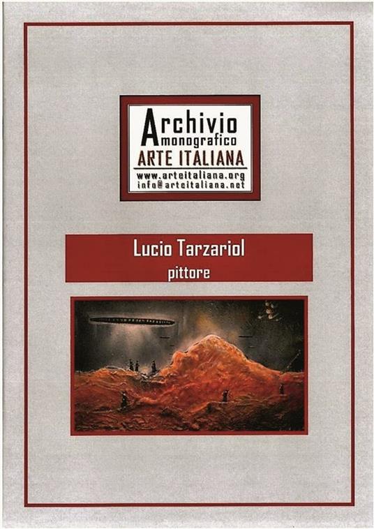 Lucio Tarzariol pittore. Archivio monografico arte italiana. Ediz. illustrata Tarzariol Lucio Ebook EPUB2 con Adobe DRM IBS