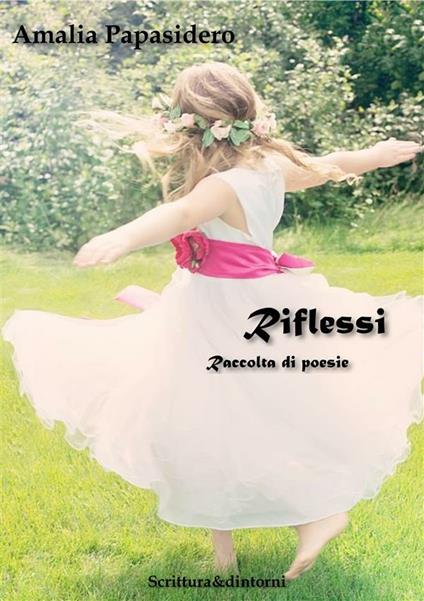 Riflessi - Amalia Papasidero - ebook