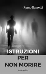 Istruzioni per non morire