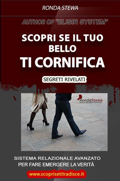 Scopri se il tuo bello ti cornifica. Segreti rivelati - Ronda Stewa - ebook