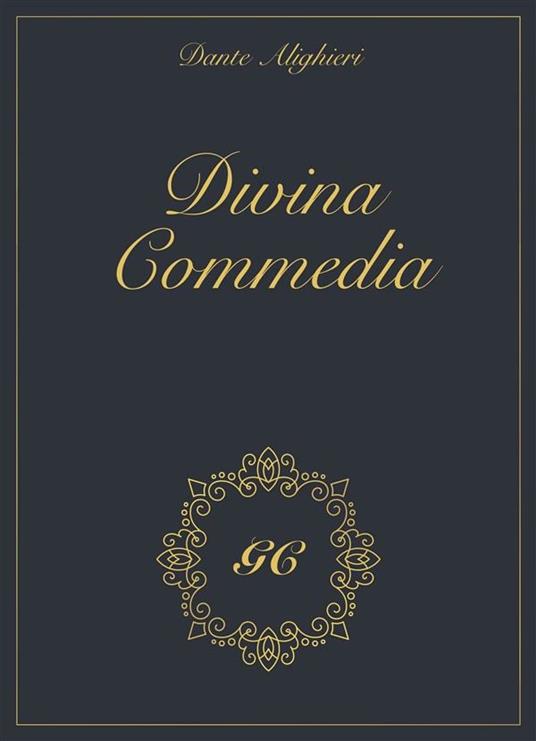 Divina Commedia gold collection - Dante Alighieri,GCbook - ebook