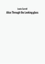 Alice through the looking glass