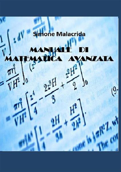 Manuale di matematica avanzata - Simone Malacrida - copertina