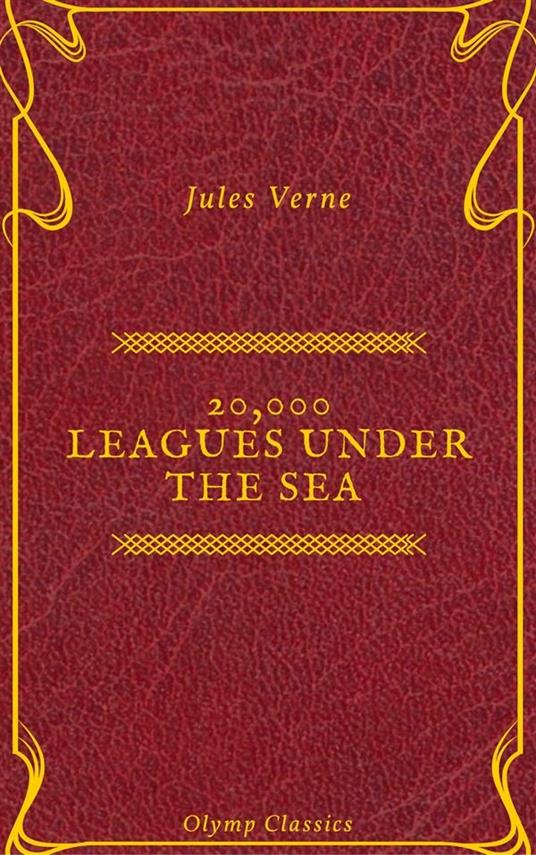 20,000 Leagues Under the Sea (Annotated) (Olymp Classics)