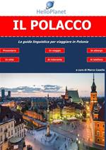I polacco. La guida linguistica per viaggiare in Polonia
