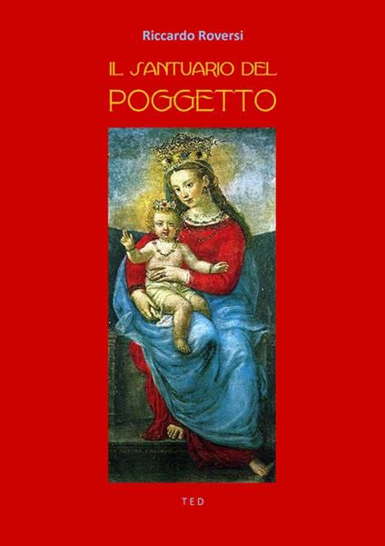 Il santuario del Poggetto - Riccardo Roversi - ebook