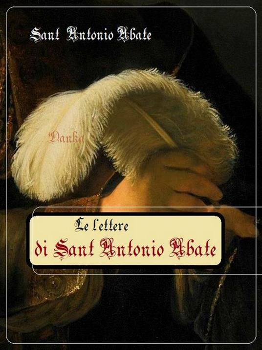 Le lettere di sant'Antonio Abate - Antonio Abate (sant') - ebook