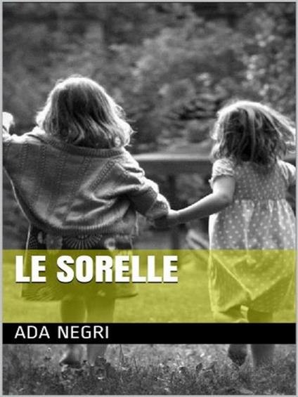 Sorelle - Ada Negri - ebook