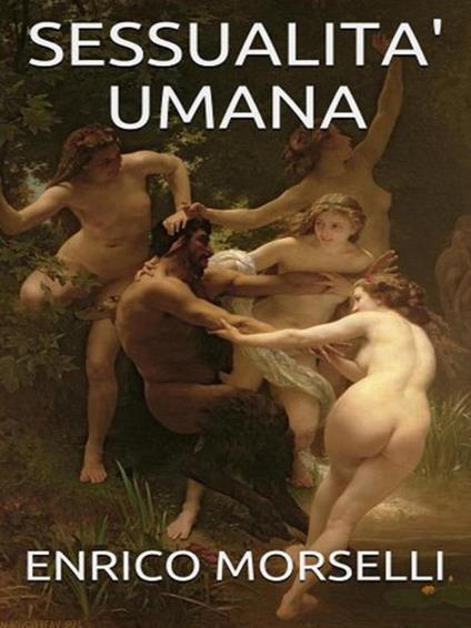 Sessualità umana - Enrico Morselli - ebook