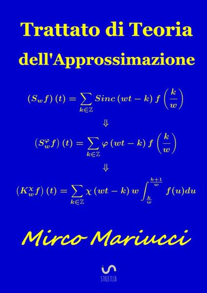 Trattato di teoria dell'approssimazione - Mirco Mariucci - copertina