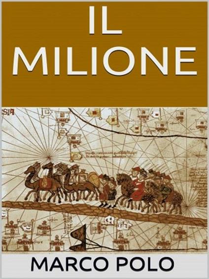 Il milione - Marco Polo - ebook