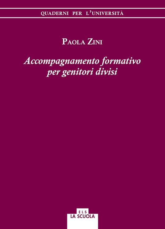 Accompagnamento formativo per genitori divisi - Paola Zini - copertina