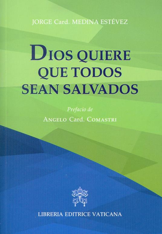 Dios quiere que todos sean salvados - Jorge Medina Estevez - copertina