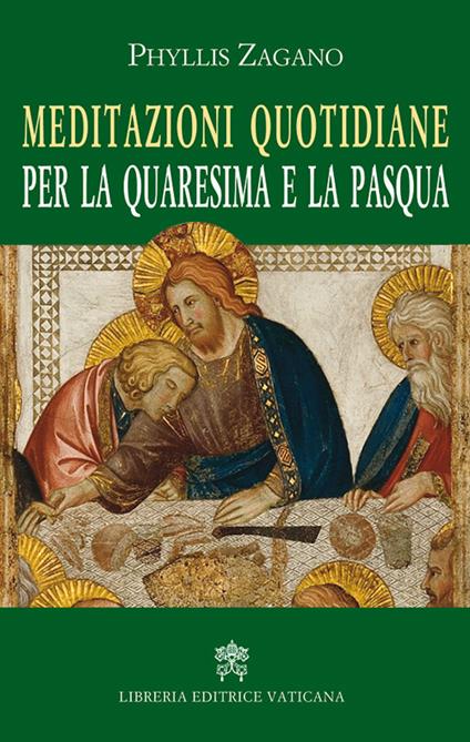 Meditazioni quotidiane per la quaresima e la Pasqua - Phyllis Zagano - copertina