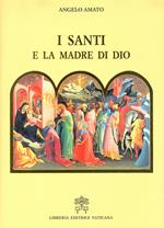 I santi e la Madre di Dio