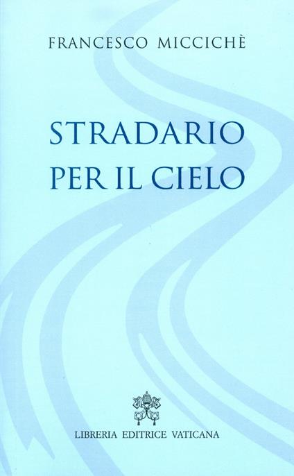 Stradario per il cielo - Francesco Miccichè - copertina