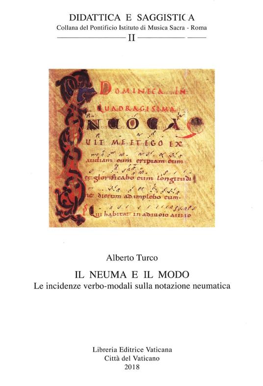 Il neuma e il modo. Le incidenze verbo-modali sulla notazione neumatica - Alberto Turco - copertina