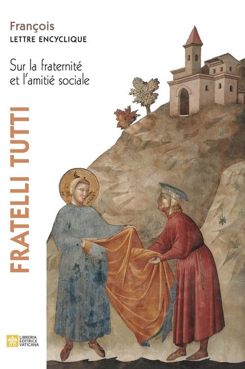 Fratelli tutti. Lettre encyclique sur la fraternite et l'amitie sociale - Pape Francois - Jorge Mario Bergoglio - cover