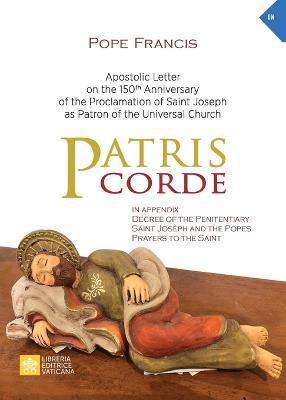 Patris corde. Apostolic Letter on the 150th Anniversary of the Proclamation of Saint Joseph as Patron of the Universal Church - Francesco (Jorge Mario Bergoglio) - copertina