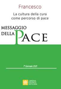 Image of Messaggio per la celebrazione della 54ª Giornata mondiale della pace. La cultura della cura come percorso di pace